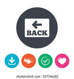 Arrow sign icon. Back button. Navigation symbol. Download arrow, handshake, tick and heart. Flat circle buttons.