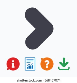 Arrow sign icon. Next button. Navigation symbol. Information think bubble, question mark, download and report.
