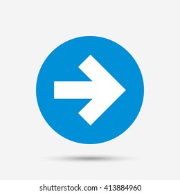 Arrow sign icon. Next button. Navigation symbol. Blue circle button with icon. Vector