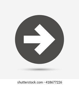 Arrow sign icon. Next button. Navigation symbol. Gray circle button with icon. Vector