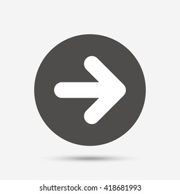 Arrow sign icon. Next button. Navigation symbol. Gray circle button with icon. Vector