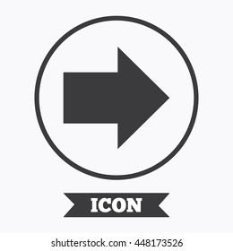 Arrow sign icon. Next button. Navigation symbol. Graphic design element. Flat symbol in circle button. Vector
