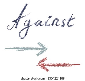 Arrows blue and red directed in different directions. Word against. Vector illustration
