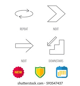 Arrows icons. Downstairs and repeat linear signs. Next arrow flat line icons. Shield protection, calendar and new tag web icons. Vector