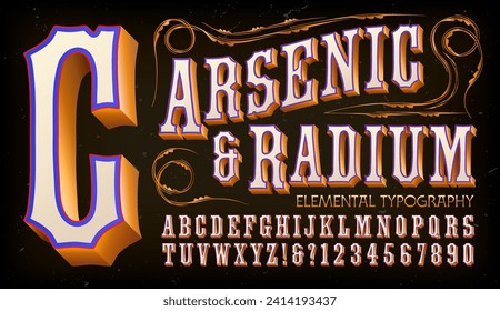 Arsenic and Radium is an old west gilded alphabet with 3d effects