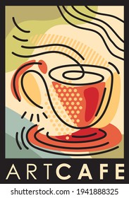 Art Cafe Artistic Poster Concept With Coffee Cup And Geometric Shapes. Line Art Coffee Flyer. Vector Abstract Contemporary Illustration For Cafe Bar Or Gallery Restaurant.