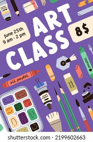 Art Class Ad Poster. Creative School, Workshop Promotion Flyer Design. Drawing, Painting Course Promo, Vertical Banner Template With Paint Supplies, Stationery, Tools. Flat Vector Illustration