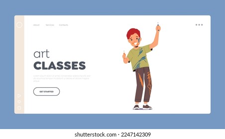 Art Class or Workshop Landing Page Template. Little Boy Painting Concept. Cute Child with Dye Spots on Clothes, Face and Hands. Happy Childhood, Mischief. Cartoon People Vector Illustration