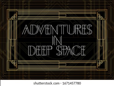 Art Deco Adventures in deep space text. Golden decorative greeting card, sign with vintage letters.