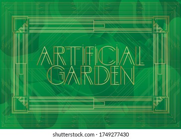 Texto Art Deco Artificial Garden. Tarjeta de saludo decorativa, signo con letras antiguas.