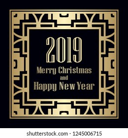 Art deco border and frame. Merry Christmas and Happy New Year greeting card. 2019 year. Creative template in style of 1920s for your design. Vector illustration. EPS 10