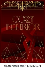 Art Deco Cozy Interior text. Decorative greeting card, sign with vintage letters.