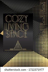 Art Deco Cozy Living Space text. Decorative greeting card, sign with vintage letters.