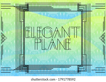 Art Deco Elegant Plane text. Decorative greeting card, sign with vintage letters.