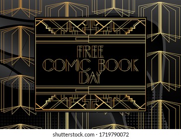 Art Deco Free Comic Book Day (May 2) Text. Decorative Greeting Card, Sign With Vintage Letters.