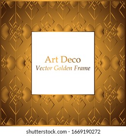 Art Deco golden seamless pattern frame. Square frame with white place for your text. Gold pattern on a gold background. Vintage vector frame for invitations, greeting cards, covers. Geometric pattern