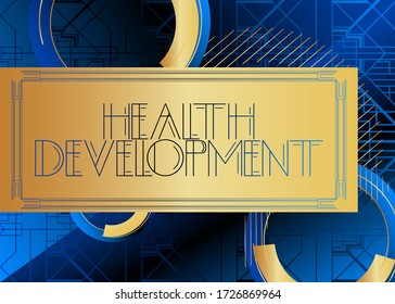 Art Deco Health Development Text. Dekorative Grußkarte, mit Vintage Buchstaben unterschreiben.