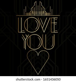 Art Deco Love You word. Golden decorative greeting card, sign with vintage letters.