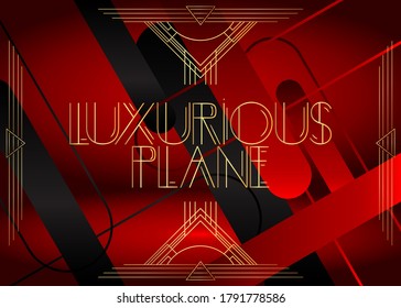 Art Deco Luxurious Plane text. Decorative greeting card, sign with vintage letters.