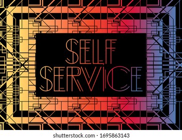 Texto Art Deco Self Service. Tarjeta de felicitación decorativa, signo con letras antiguas.