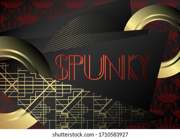 Art Deco Spunky text. Decorative greeting card, sign with vintage letters.