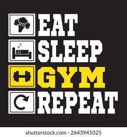art design eat, sleep, gym, repeat good for poster, t shirt, and sticker design	