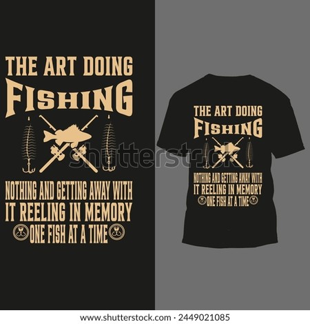 the art doing fishing nothing and getting away with it reeling in memory one fish at a time