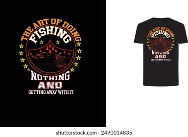 The art of doing fishing t shirt design