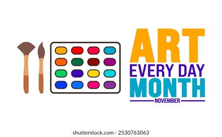 Art Every Day Month background or banner design template is observed every year in November. Holiday concept. Template for card, poster, placard, template.