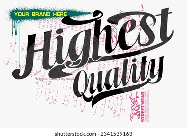 art graffiti style slogan, highest quality typography, typography street art graffiti with spray splash effect for t shirt, or sweatshirt