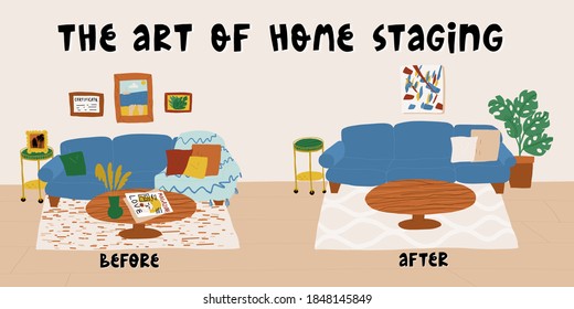 The Art Of Home Staging Before And After Example Banner. On The Left, Living Room Cluttered Various Pillows, Photos, Magazines, And On The Right All Clean And Stylish With A Neutral Decoration.