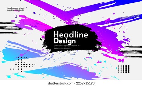 Art paint brush and scratches. Gradient colors. Design for background, wallpaper, postcard, banner.