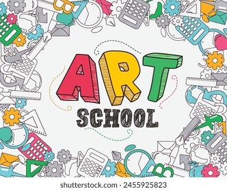 Art school vector template design. Back to art school text with educational doodle materials, supplies and elements for creative and artistic background. Vector illustration art school template. 
