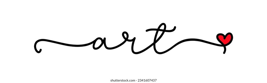 Art. Simple text typography script word art. Poster, card, label, vector design banner. Hand drawn modern calligraphy text - art with red heart. Print for tee shirt.