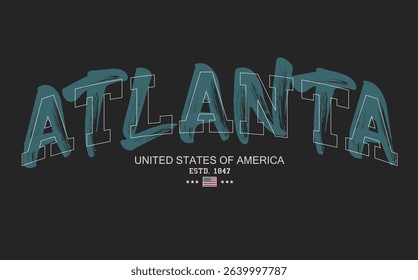Art Tee, ATLANTA urban street style typography with grunge brush strokes. slogan tee, ATLANTA text graffiti, typography college varsity USA state slogan print. t shirt graphics print.eps8