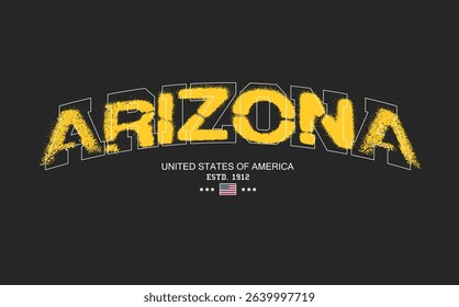 Art Tee, slogan tee, ARIZONA urban street style typography with graffiti spray effect. ARIZONA text graffiti, typography college varsity USA state slogan print. t shirt graphics graffity print.eps8