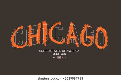 Art Tee, slogan tee, CHICAGO urban street style typography with grunge brush strokes. CHICAGO text graffiti, typography college varsity USA state slogan print. t shirt graphics graffity print.eps8