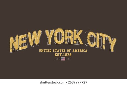 Art Tee, slogan tee, NEW YORK urban street style typography with graffiti spray effect. NEW YORK text graffiti, typography college varsity USA state slogan print. t shirt graphics graffity print.eps8