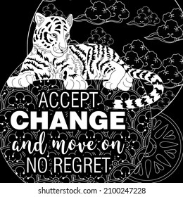 Art therapy coloring page. Accept change slogan with tigers on linear background vector illustration. Coloring Book for adults. 