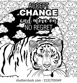 Art therapy coloring page. Accept change slogan with tigers on linear background vector illustration. Coloring Book for adults. 