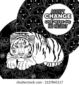 Art therapy coloring page. Accept change slogan with tigers on linear background vector illustration. Coloring Book for adults.