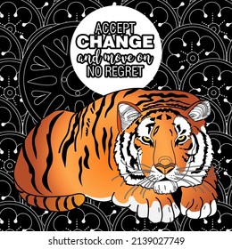 Art therapy coloring page. Accept change slogan with tigers on linear background vector illustration. Coloring Book for adults. 