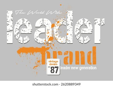 art typography grunge, Urban typography hipster street art for graphic, art graffiti slogan print with spray, Urban street art graffiti slogan print, t shirt graphics vintage.  leader graffiti slogan