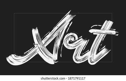 Art Typography Handwritten modern paint brush lettering words in white text and phrase isolated on the Black background