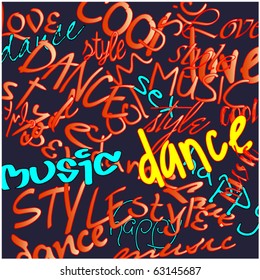 art urban graffiti vector background with words dance, style and music