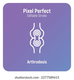 Arthrodesis joint surgery thin line icon. Arthritis. Pixel perfect, editable stroke. Vector illustration.