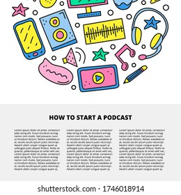 Article template with space for text and doodle colored podcast icons including smartphone, tablet with play button, loudspeaker, speech bubble, pencil, computer isolated on white background.