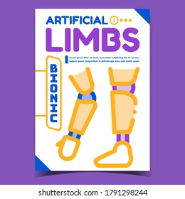 Artificial Bionic Limbs Advertising Poster Vector. Medical Human Limbs Prosthesis On Promotional Banner. Prosthetic Leg And Knee Mechanism Concept Template Stylish Color Illustration