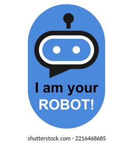 Artificial intelligence icon. I am your robot Vector illustration.