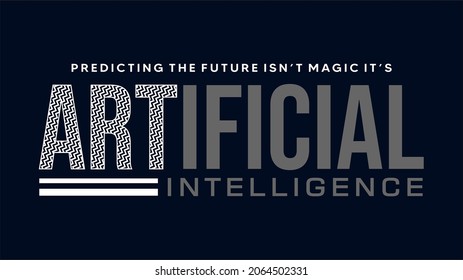Artificial  typography design for print t shirt and more